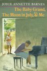 cover image Baby Grand, the Moon in July, and Me: 5