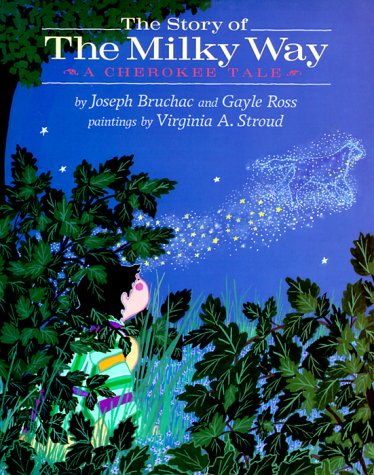 cover image The Story of the Milky Way: 2a Cherokee Tale