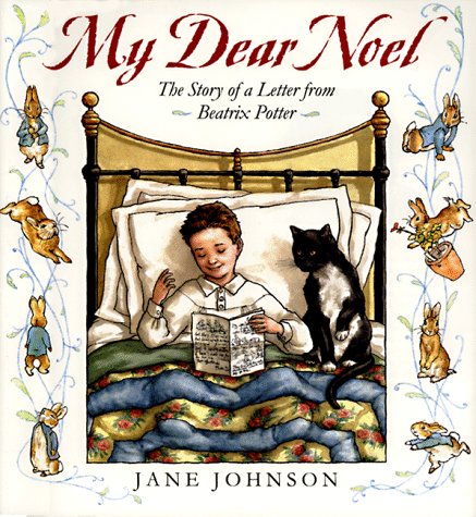 cover image My Dear Noel: The Story of a Letter from Beatrix Potter