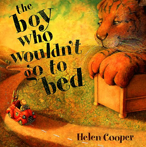 cover image The Boy Who Wouldn't Go to Bed