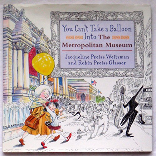You Can't Take a Balloon Into the Metropolitan Museum