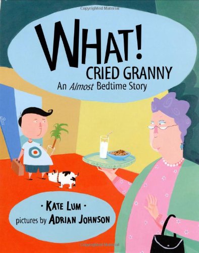 cover image What! Cried Granny