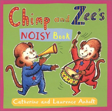 cover image Chimp and Zee's Noisy Book