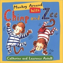 Monkey Around with Chimp and Zee