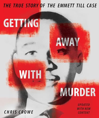 cover image GETTING AWAY WITH MURDER: The True Story of the Emmett Till Case