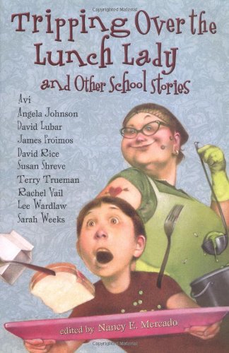 cover image TRIPPING OVER THE LUNCH LADY: And Other School Stories