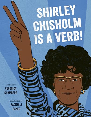 cover image Shirley Chisholm Is a Verb!