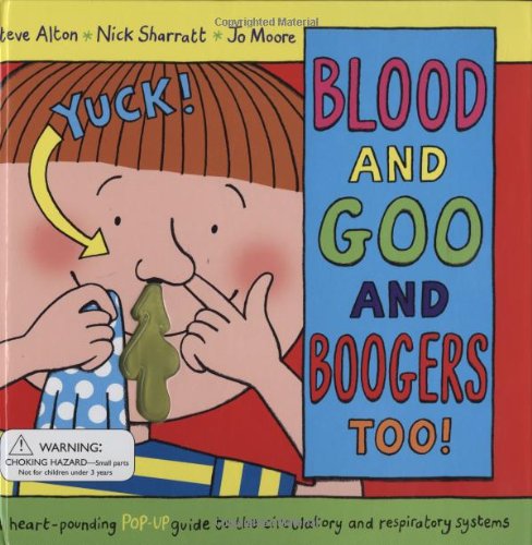 cover image Blood and Goo and Boogers Too!