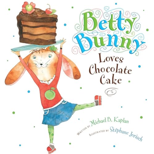 cover image Betty Bunny Loves Chocolate Cake