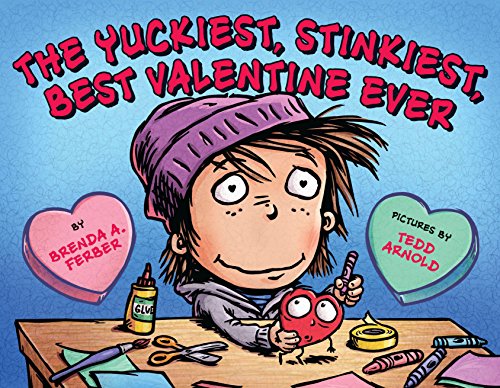 cover image The Yuckiest, Stinkiest, Best Valentine Ever