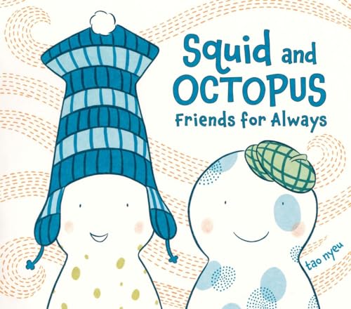 cover image Squid and Octopus: 
Friends for Always