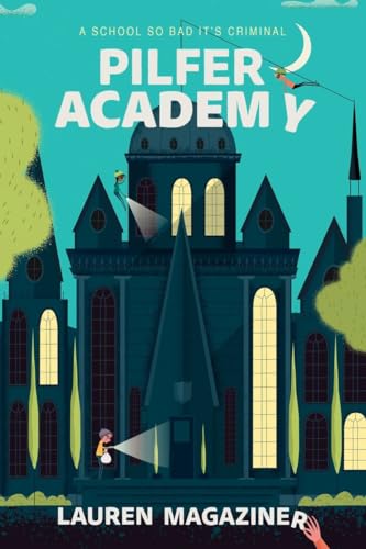 cover image Pilfer Academy: A School So Bad It’s Criminal