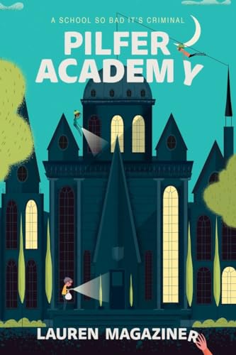 cover image Pilfer Academy: A School So Bad It’s Criminal