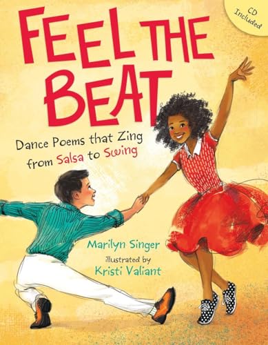 cover image Feel the Beat: Dance Poems That Zing from Salsa to Swing