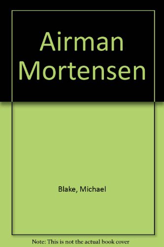 cover image Airman Mortensen