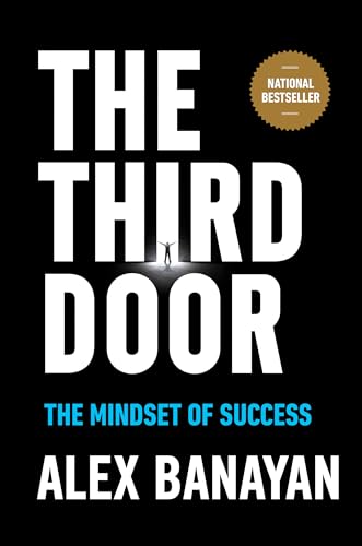 cover image The Third Door: The Wild Quest to Uncover How the World’s Most Successful People Launched Their Careers