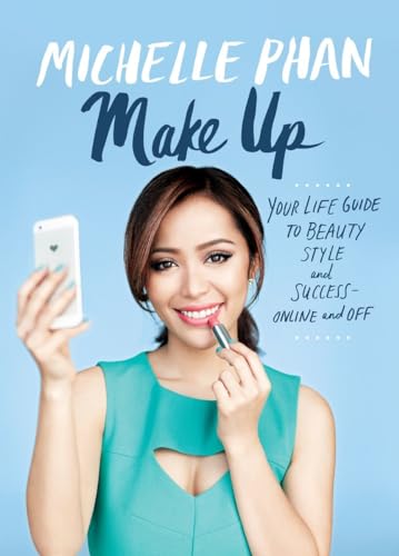 cover image Make Up Your Life: Your Guide to Beauty, Style, and Success—Online and Off
