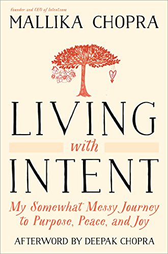 cover image Living with Intent: My Somewhat Messy Journey to Purpose, Peace, and Joy