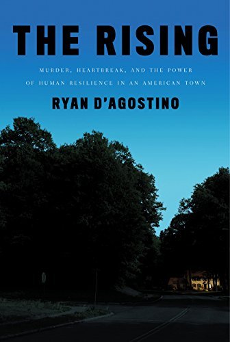 cover image The Rising: Murder, Heartbreak, and the Power of Human Resilience in an American Town