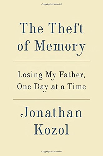 cover image The Theft of Memory: Losing My Father, One Day at a Time