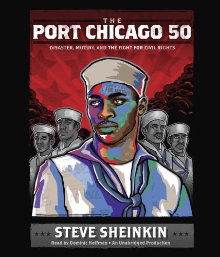 cover image The Port Chicago 50: Disaster, Mutiny, and the Fight for Civil Rights