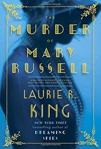 The Murder of Mary Russell: A Novel of Suspense Featuring Mary Russell and Sherlock Holmes