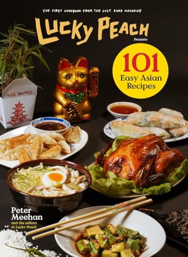 cover image Lucky Peach: 101 Easy Asian Recipes