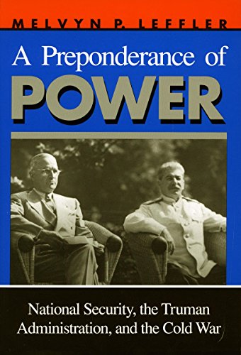cover image A Preponderance of Power: National Security, the Truman Administration, and the Cold War
