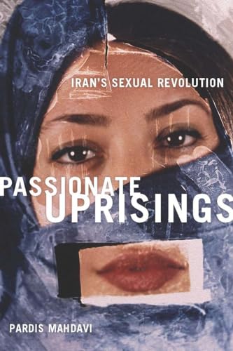 cover image Passionate Uprisings: Iran's Sexual Revolution