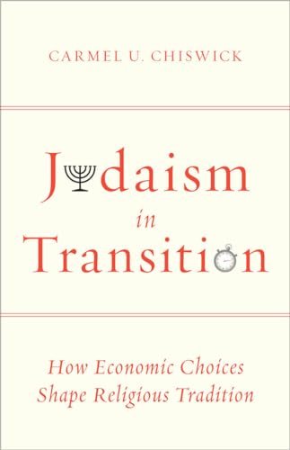 cover image Judaism in Transition: How Economic Choices Shape Religious Tradition