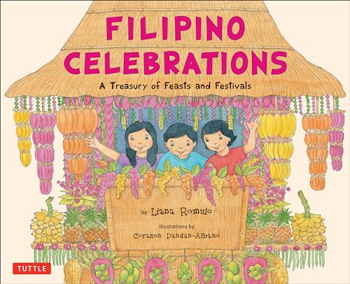 cover image Filipino Celebrations: 
A Treasury of Feasts and Festivals