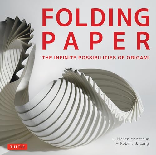 cover image Folding Paper: The Infinite Possibilities of Origami