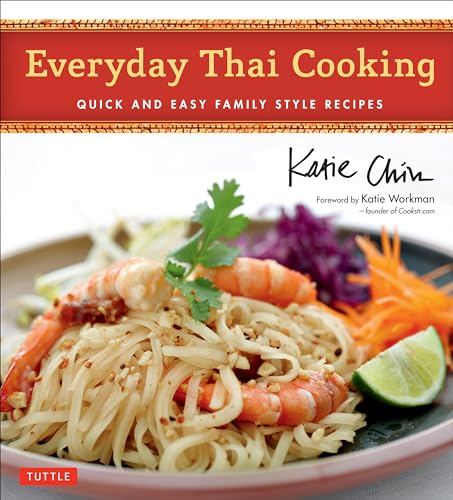cover image Everyday Thai Cooking: Quick and Easy Family Style Recipes