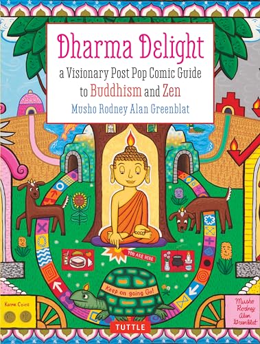 cover image Dharma Delight: A Visionary Post Pop Comic Guide to Buddhism and Zen