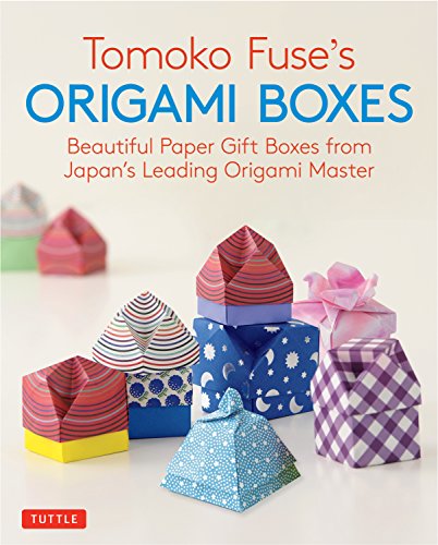 cover image Tomoko Fuse’s Origami Boxes: Beautiful Paper Gift Boxes from Japan’s Leading Origami Master