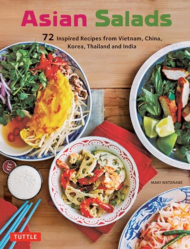cover image Asian Salads: 72 Inspired Recipes from Vietnam, China, Korea, Thailand, and India