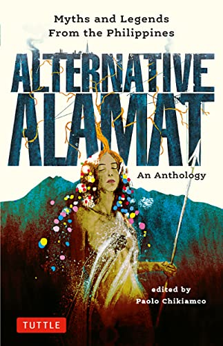 cover image Alternative Alamat: Myths and Legends from the Philippines