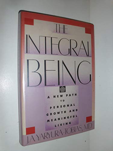 cover image The Integral Being: A New Path to Personal Growth and Meaningful Living