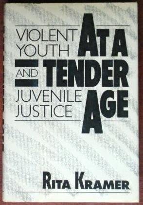 cover image At a Tender Age: Violent Youth and Juvenile Justice