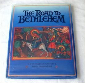 cover image The Road to Bethlehem: An Ethiopian Nativity