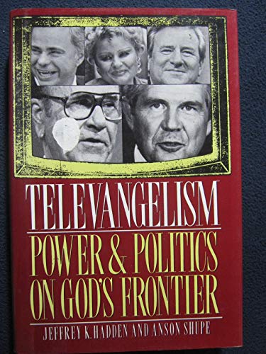 cover image Televangelism, Power, and Politics on God's Frontier