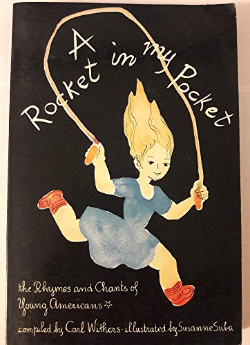 cover image A Rocket in My Pocket: The Rhymes and Chants of Young Americans