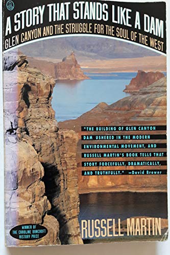 cover image Story That Stands Like a Dam: Glen Canyon and the Struggle for the Soul of the West