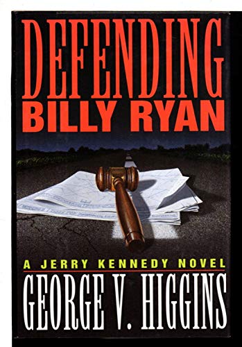 cover image Defending Billy Ryan: A Jerry Kennedy Novel