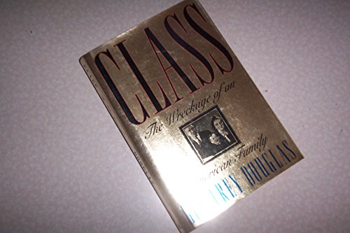 cover image Class: The Wreckage of an American Family