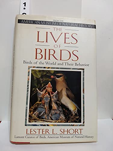 cover image The Lives of Birds: The Birds of the World and Their Behavior