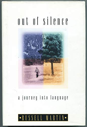 cover image Out of Silence: A Journey Into Language