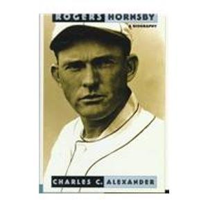 cover image Rogers Hornsby: A Biography