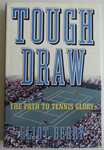 cover image Tough Draw: The Path to Tennis Glory