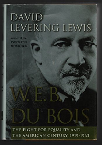 cover image W.E.B. Du Bois: The Fight for Equality and the American Century, 1919-1963